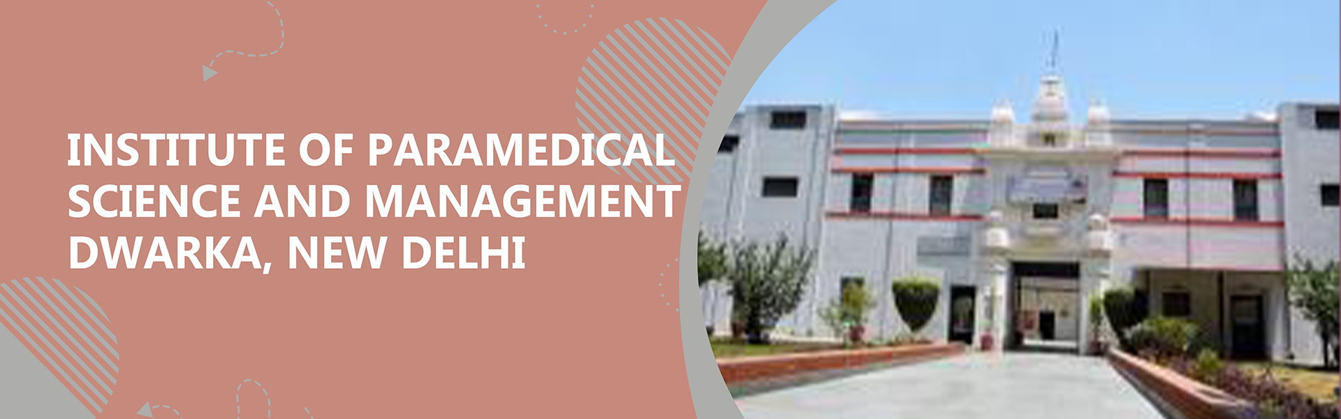Institute Of Paramedical Science And Management, Dwarka, New Delhi
